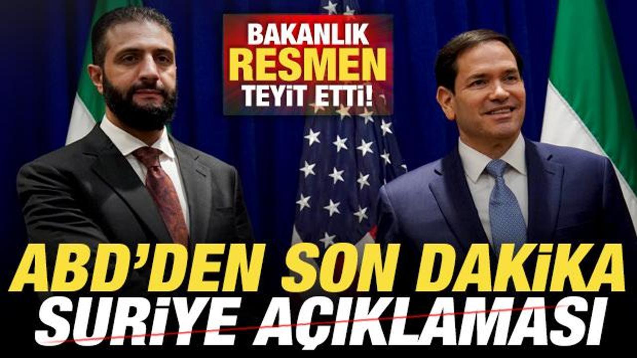 ABD’den son dakika Suriye açıklaması! Bakanlık resmen teyit etti