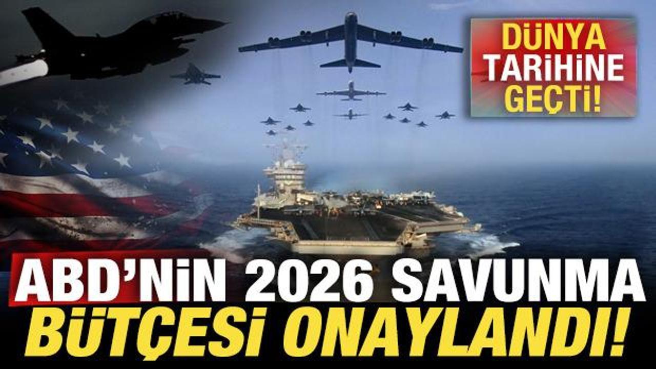 ABD’nin 2026 yılı savunma bütçesi onaylandı! Dünya tarihine geçti